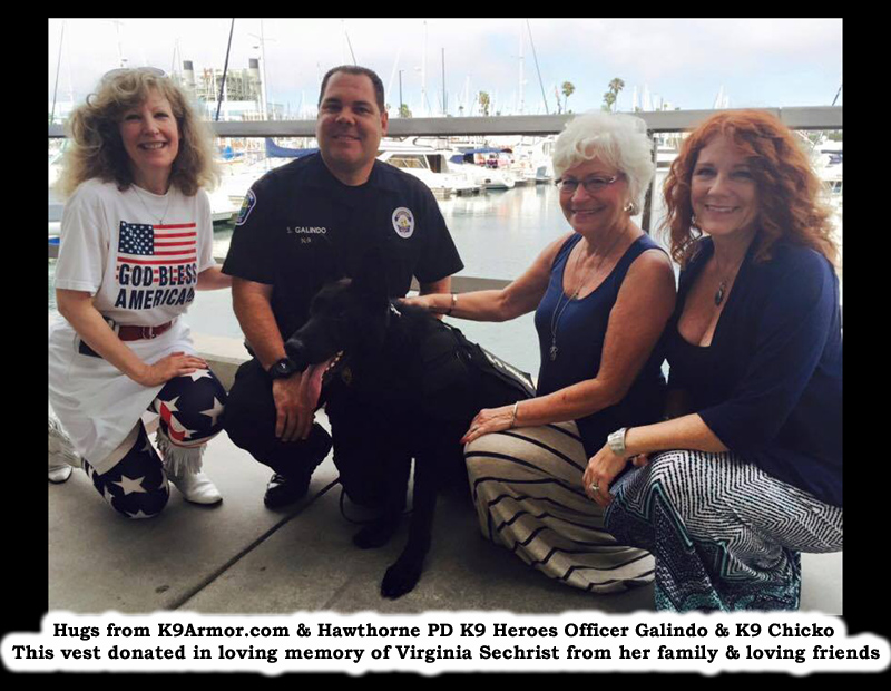 Hugs from the beautiful Portofino Hotel Marina in Redondo Beach. Pictured left-right, K9 Armor cofounder Suzanne Saunders, Hawthorne PD Officer Galindo, K9 Chicko, Victoria Sechrist Boydd and Rebecca Daugherty.