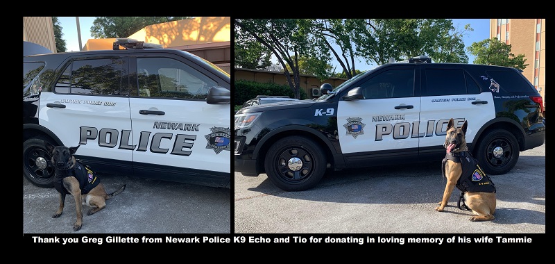 Thank you Greg Gillette for donating in loving memory of his wife Tammie to protect Newark PD K9 Echo and Tio
