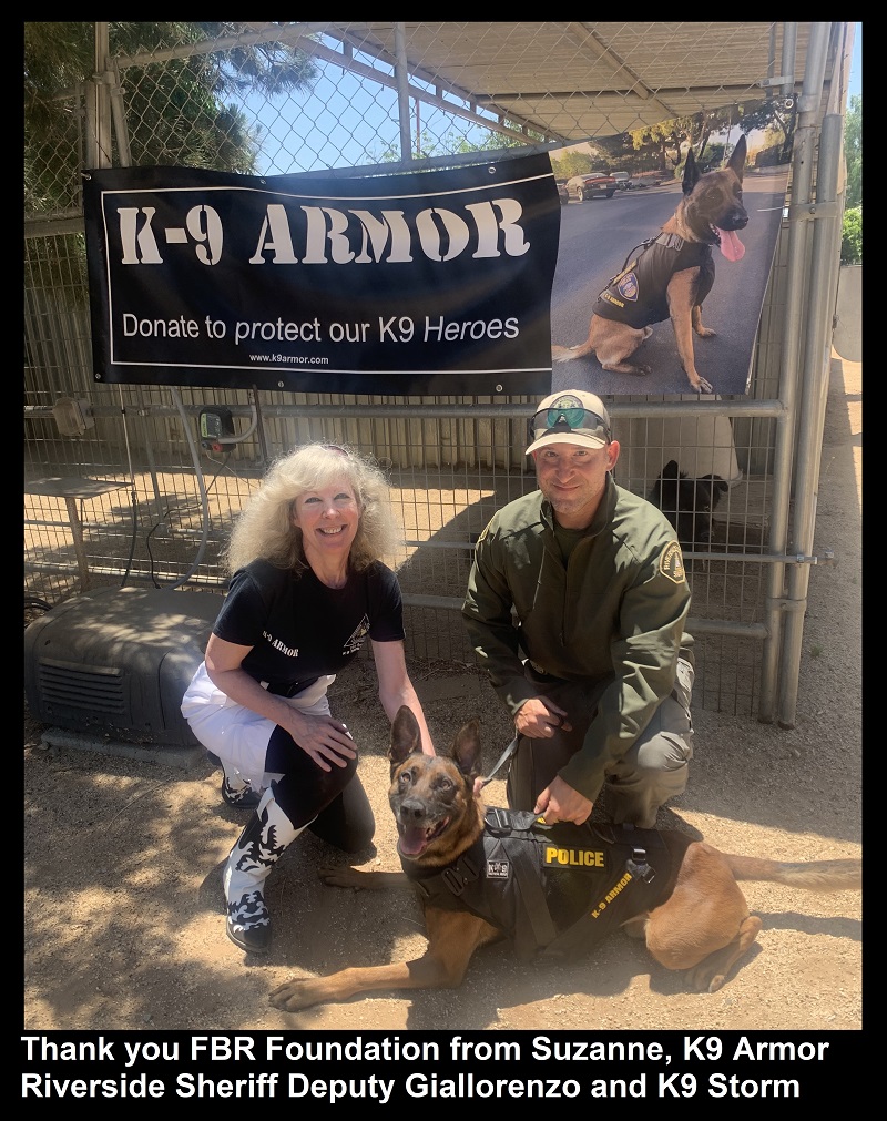 Thank you Freda B Runyon Foundation from Suzanne, K9 Armor and Riverside Sheriff Deputy Giallorenzo and K9 Storm in his K9 Armor vest