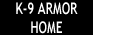 K-9 Armor Home